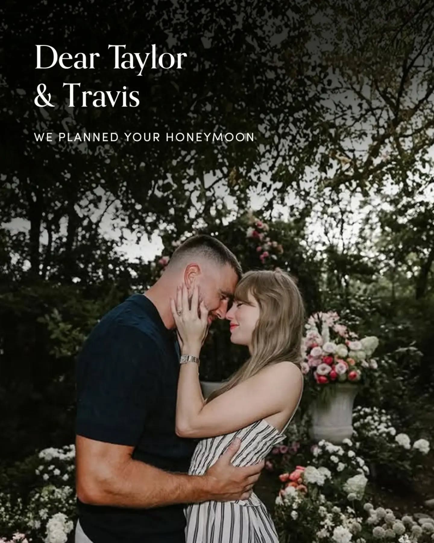No one asked us to plan Taylor & Travis's honeymoon